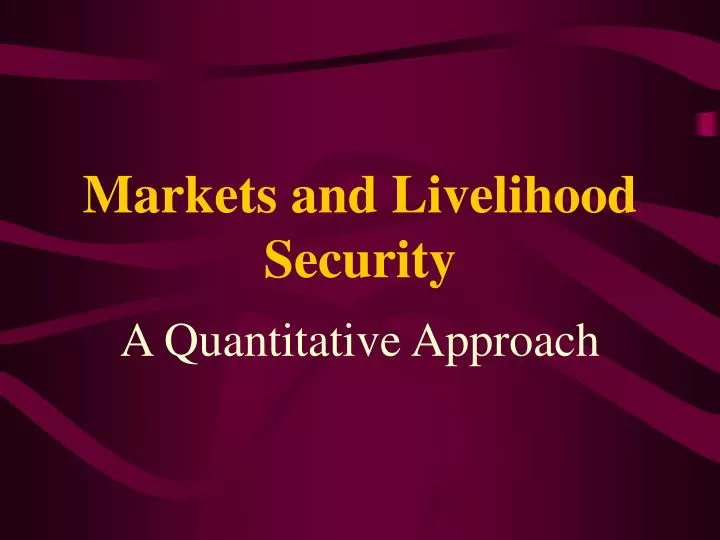 markets and livelihood security