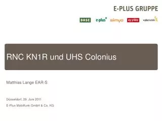 rnc kn1r und uhs colonius