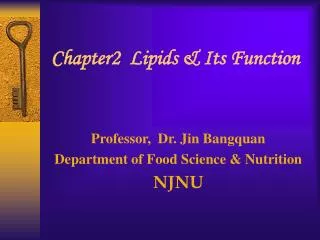 Chapter2 Lipids &amp; Its Function