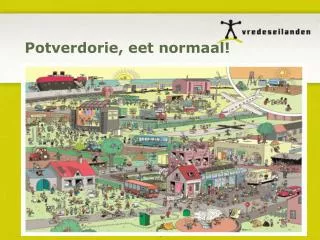 potverdorie eet normaal