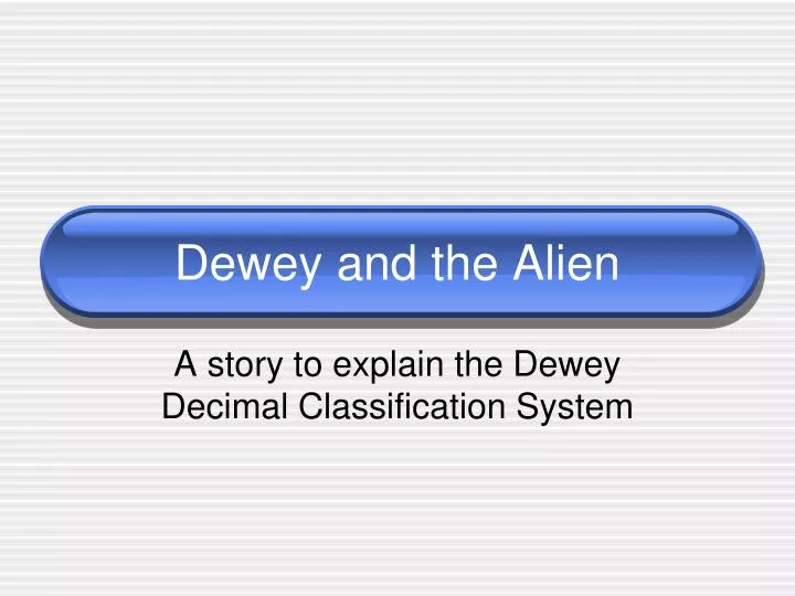 dewey and the alien