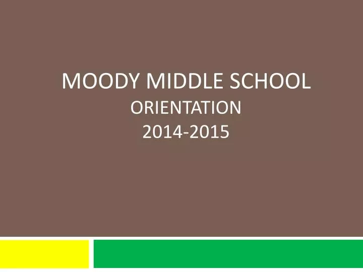 moody middle school orientation 2014 2015