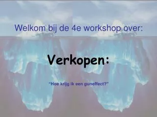 welkom bij de 4e workshop over