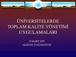 n vers telerde toplam kal te y net m uygulamalari