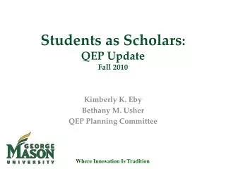 Students as Scholars : QEP Update Fall 2010