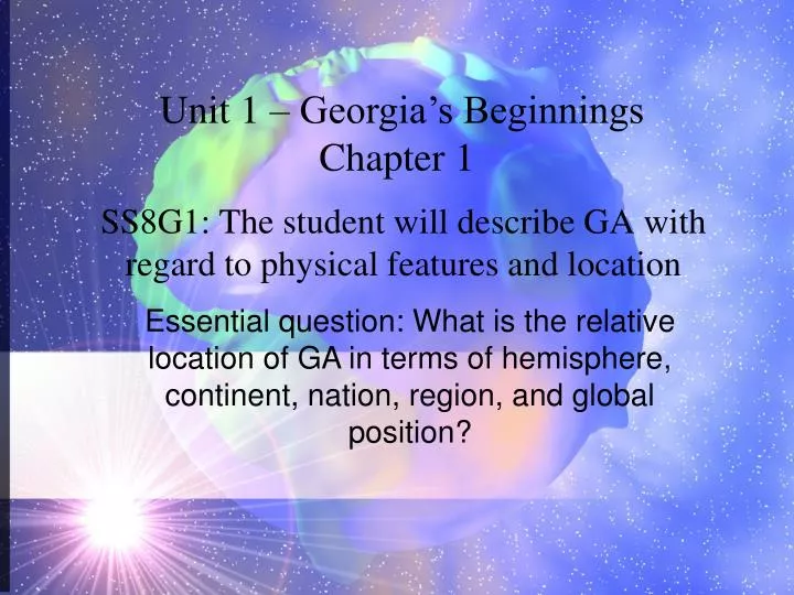 ss8g1 the student will describe ga with regard to physical features and location