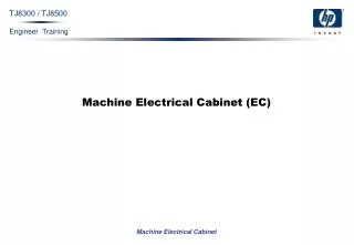 Machine Electrical Cabinet (EC)