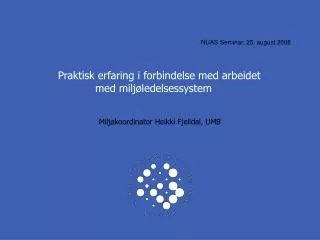 praktisk erfaring i forbindelse med arbeidet med milj ledelsessystem