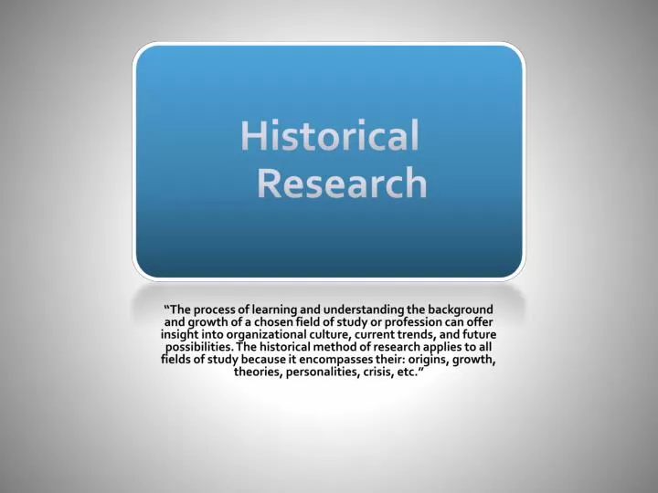 historical research powerpoint presentation