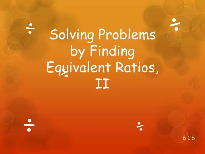 solving problems by finding equivalent ratios ii