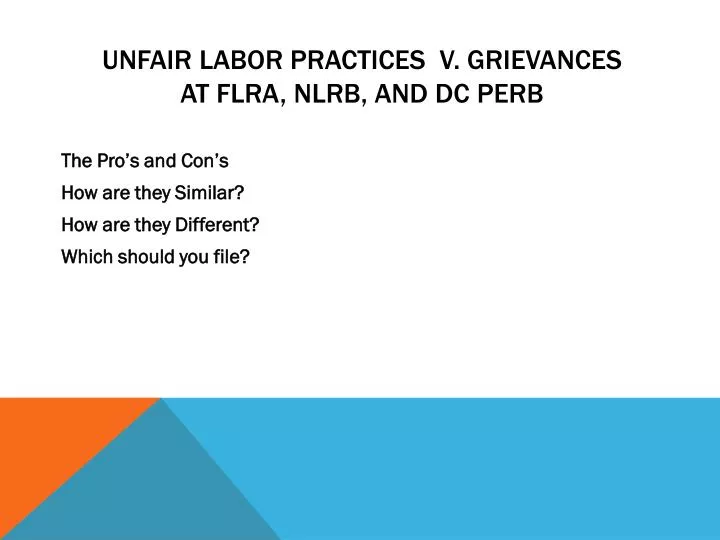 unfair labor practices v grievances at flra nlrb and dc perb