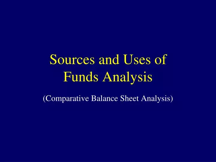 sources and uses of funds analysis