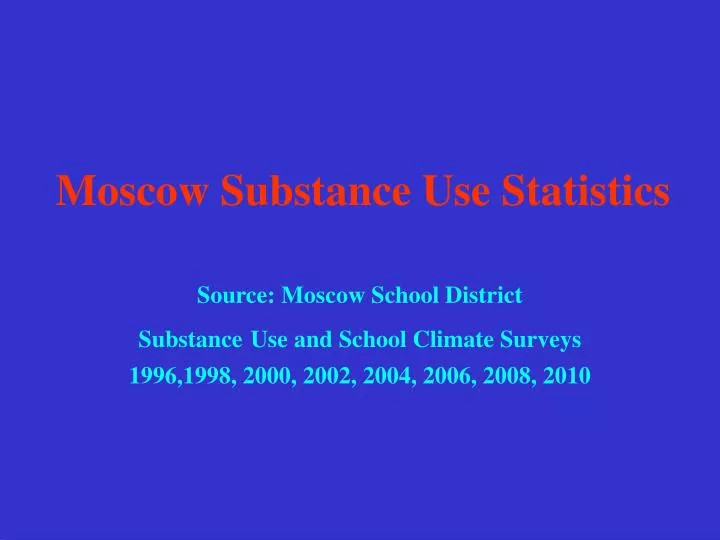 moscow substance use statistics