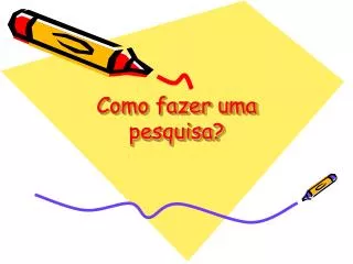 como fazer uma pesquisa