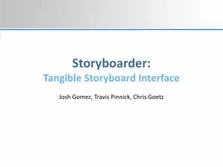 Storyboarder: Tangible Storyboard Interface