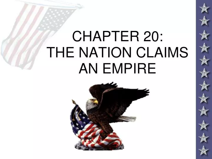 chapter 20 the nation claims an empire