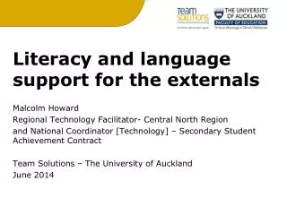 Literacy and language support for the externals Malcolm Howard