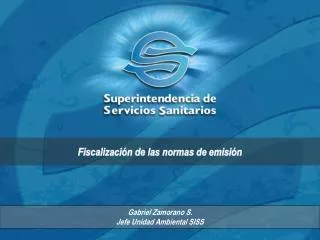 gabriel zamorano s jefe unidad ambiental siss