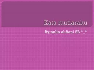 kata mutiaraku