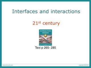 Interfaces and interactions 21 st century