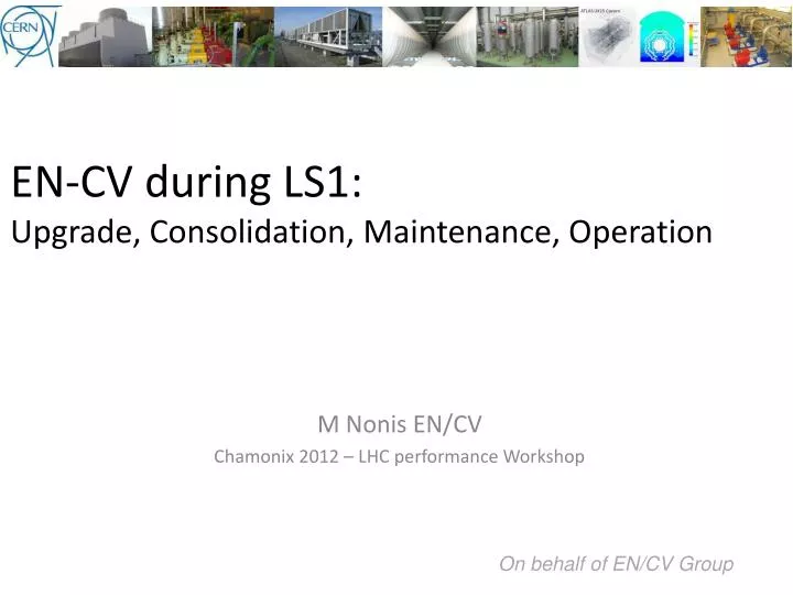 en cv during ls1 upgrade consolidation maintenance operation