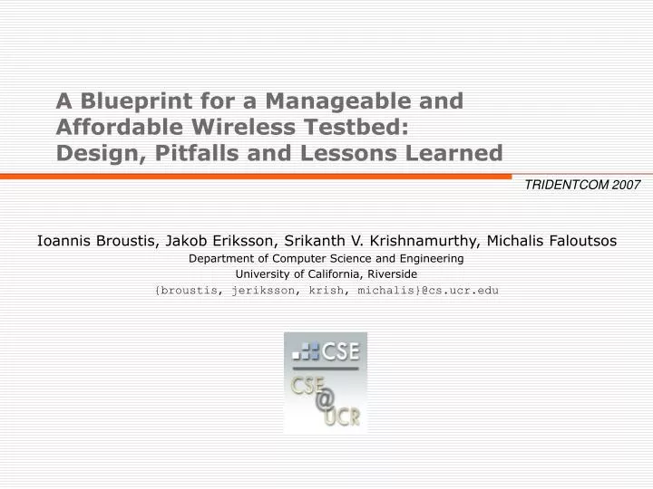 a blueprint for a manageable and affordable wireless testbed design pitfalls and lessons learned