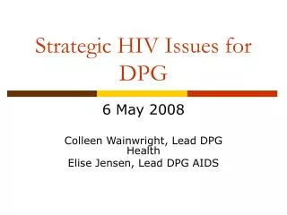 Strategic HIV Issues for DPG