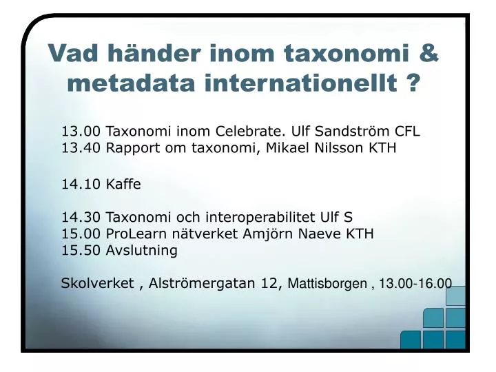 vad h nder inom taxonomi metadata internationellt