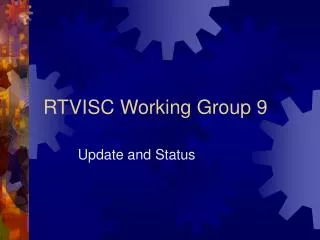 RTVISC Working Group 9