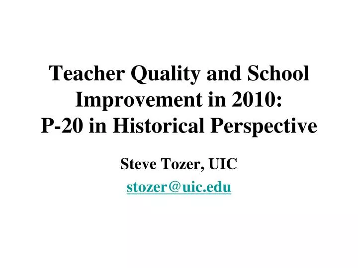 teacher quality and school improvement in 2010 p 20 in historical perspective