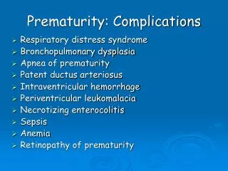 Prematurity: Complications