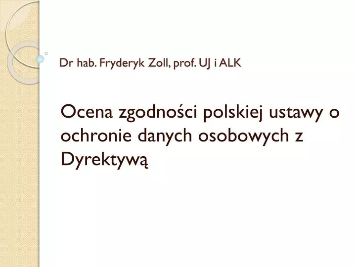 dr hab fryderyk zoll prof uj i alk