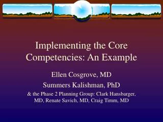 Implementing the Core Competencies: An Example
