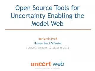 Open Source Tools for Uncertainty Enabling the Model Web