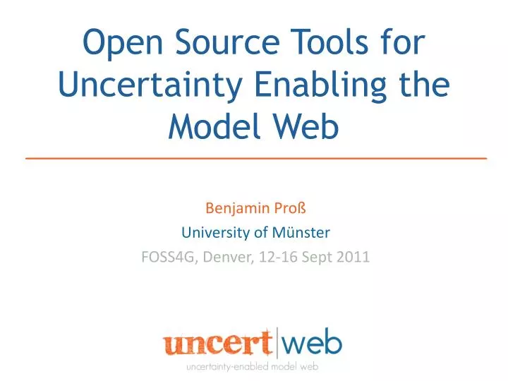 open source tools for uncertainty enabling the model web