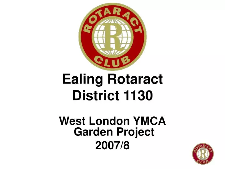 ealing rotaract district 1130 west london ymca garden project 2007 8