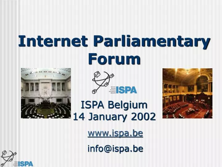 internet parliamentary forum ispa belgium 14 january 2002