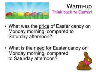 Warm-up Think back to Easter!