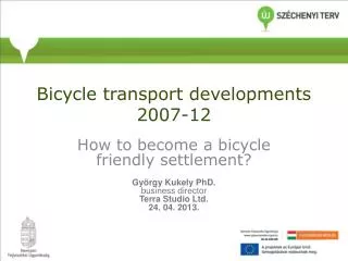 Bic ycl e transport development s 2007-12