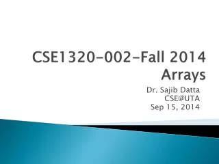 CSE1320-002-Fall 2014 Arrays