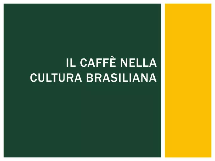 il caff nella cultura brasiliana