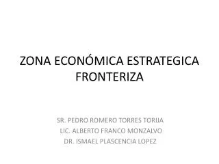 zona econ mica estrategica fronteriza