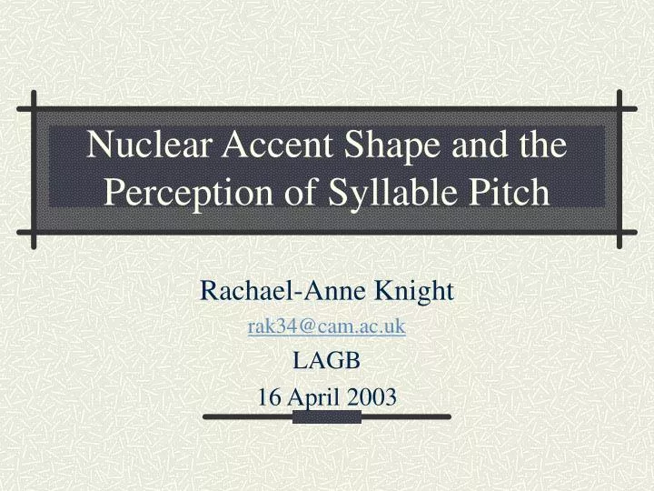 nuclear accent shape and the perception of syllable pitch