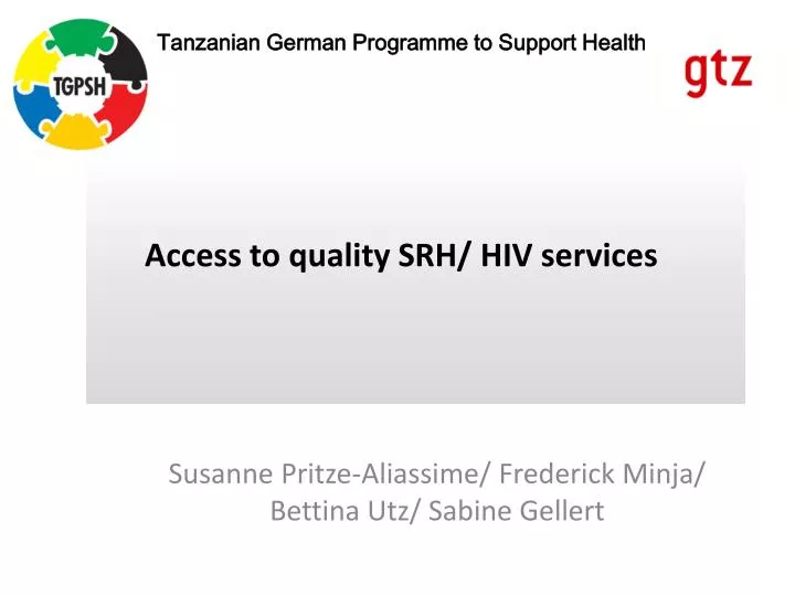 access to quality srh hiv services