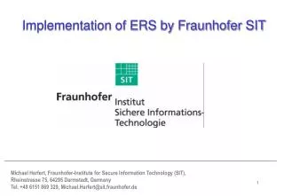 Implementation of ERS by Fraunhofer SIT