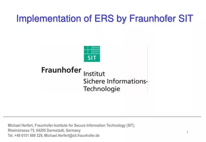 implementation of ers by fraunhofer sit