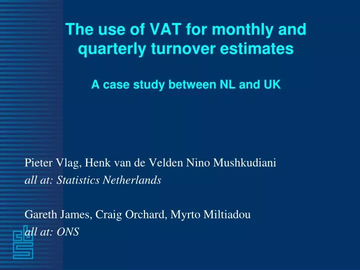 the use of vat for monthly and quarterly turnover estimates a case study between nl and uk