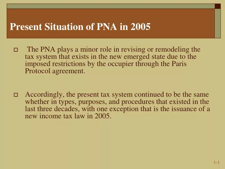 present situation of pna in 2005