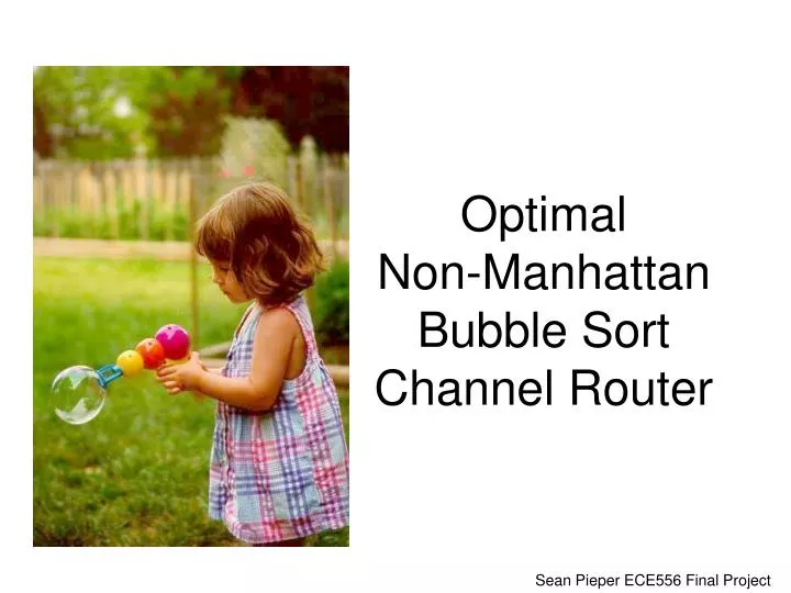 optimal non manhattan bubble sort channel router