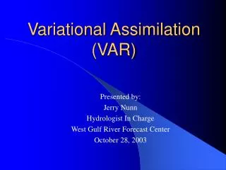 Variational Assimilation (VAR)